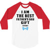 I Am The Best Father's Day Gift Ever Boy 3/4 Sleeve Shirt