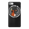 doctor in happiness and kindness iPhone 7 Case