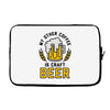 my other coffee is craft beer Laptop sleeve