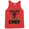 I Was One A Polite Well Mannered Young Lady And Then I Became A Chef Tank Top