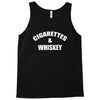 cigarettes and whiskey Tank Top