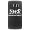nerd,i prefer the term intellectual badass Samsung Galaxy S7 Edge