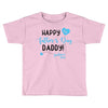 Happy First Father's Day Daddy Toddler T-shirt