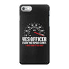 Yes Officer I Saw The Speed Limit, I Just Didn't See you iPhone 7 Case