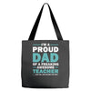 i'm a proud dad of a freaking awesome teacher. (yes she bought me this Tote Bags