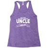 Worlds Greatest Uncle Looks Like Racerback Tank