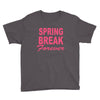 spring break forever Youth Tee