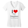 i love my daughters Women's V-Neck T-Shirt