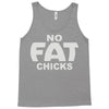 no fat chicks (2) Tank Top