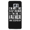 I&rsquo;M not the Step Father I&rsquo;M The Father That STEPPED UP Samsung Galaxy S7