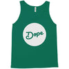Dope Tank Top