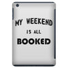 my weekend is all booked (2) iPad Mini
