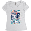 so many books Women's Triblend Scoop T-shirt