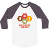 don't settle for less 3/4 Sleeve Shirt