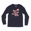 mary has got nothing on me Long Sleeve Shirts