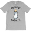 Drinking Buddies T-Shirt