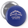 the mountains are calling Pin-back button