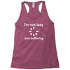 i'm not lazy just buffering Racerback Tank
