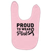 Proud To Wear Pink Baby Bibs