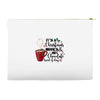 it's a christmas movies and hot chocolate kind of day Accessory Pouches