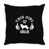 This Girl Loves Her Collie Throw Pillow