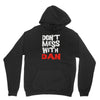 don't mess with dan Youth Hoodie