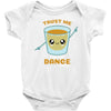 Trust Me You Can Dance Tequila Baby Bodysuit