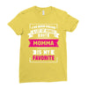 I've Been Called A Lot Of Names But Momma Is My Favorite Ladies Fitted T-Shirt