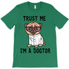 trust me i'm a dogtor T-Shirt