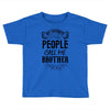 My Favorite People Call Me Brother Toddler T-shirt