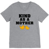 Kind As A Mother V-Neck Tee
