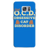 i have o.c.d obsessive cat disorder Samsung Galaxy S7