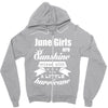 June Girls Are Sunshine Mixed With A Little Hurricane Zipper Hoodie
