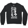 i must break you Crewneck Sweatshirt