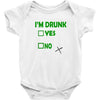 im drunk Baby Bodysuit