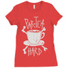 par tea hard Ladies Fitted T-Shirt