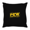 star wars pew pew! Throw Pillow