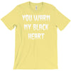 you warm my black T-Shirt