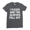 i flexed and the sleeves fell off Ladies Fitted T-Shirt