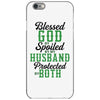 blessed god by spoiled by my husband protected by both iPhone 6/6s Case