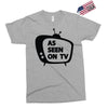 as seen on tv Exclusive T-shirt