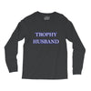 trophy husband Long Sleeve Shirts