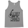 Family Trip To Moon Tank Top