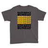 saturday sunday shitday Youth Tee