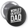 world's okayest dad funny Pin-back button