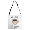 no coffee no workee Adjustable Strap Totes