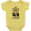 All i Need is Love A Camera Baby Bodysuit
