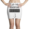 let the adventure begin Mini Skirts