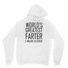 world's greatest farter i mean father Unisex Hoodie
