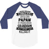 Super Cool Papaw Of A Freaking Awesome Grandson 3/4 Sleeve Shirt